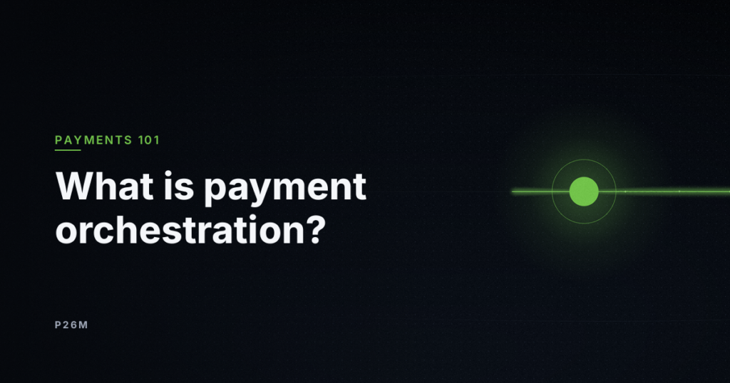 Cover of the guide “What is payment orchestration?”: a single bright node on a routing line, rubric Payments 101
